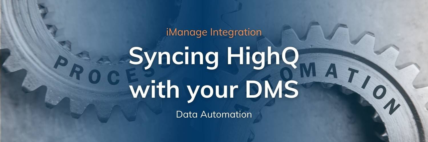 Syncly automation - Syncing HighQ documents and sites to your DMS