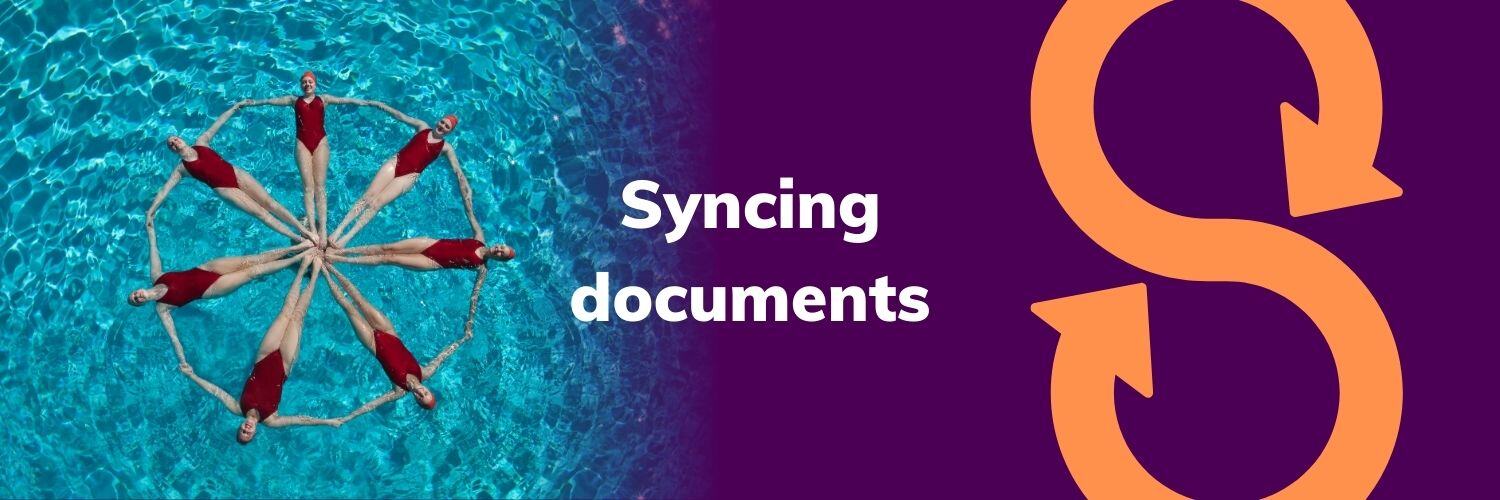 Why syncing documents is about more than just time