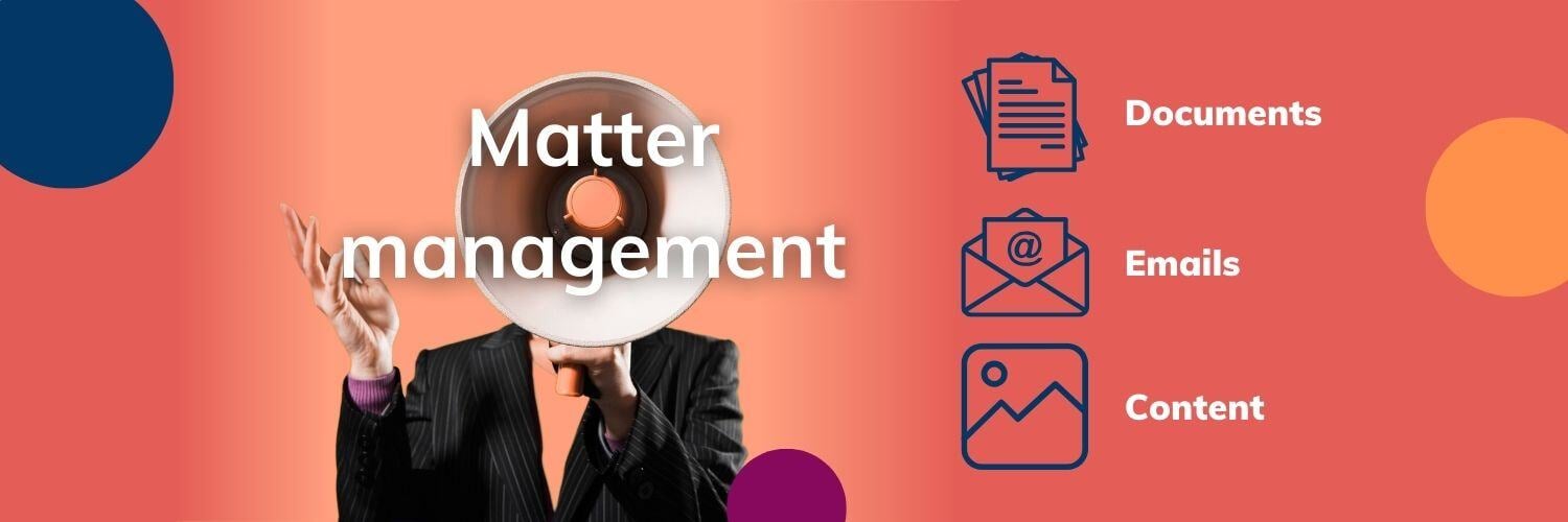 Matter management software should be a “Non-Negotiable”